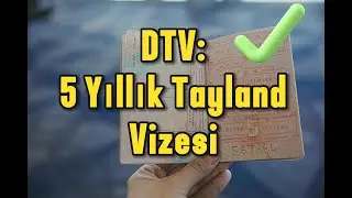 5 Adımda 5 Yıllık Tayland Vizesi Almak: DTV Hakkında Her Şey!