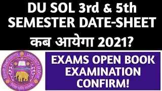 DU SOL 3rd & 5th SEMESTER EXAMS DATESHEET 2021? DU SOL 3rd & 5th SEMESTER ONLINE EXAMS CONFIRM 2021!