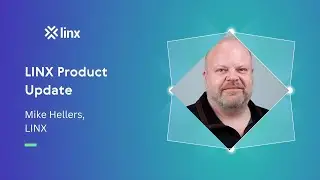 LINX122: LINX Product Update