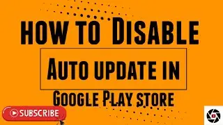 how to disable auto updates Playstore