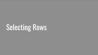 4.8 Selecting Dataframe Rows