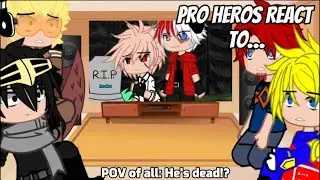 Pro heroes react to 
