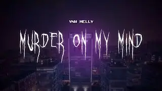 ynw melly - murder on my mind [ sped up ] lyrics