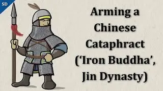 Arming a Chinese Cataphract