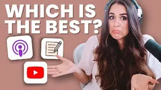 Blog vs Podcast vs YouTube: Which Long Form Content is Right For You?
