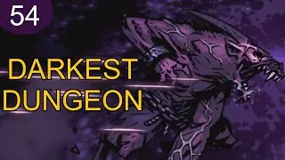 Darkest Dungeon - Forgot shovels (Week 54)