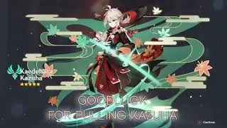 For pulling kazuha | Genshin impact