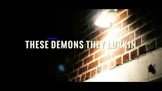 These Demons They Lurkin' (feat. Sungod Shaman) (Official Music Video)