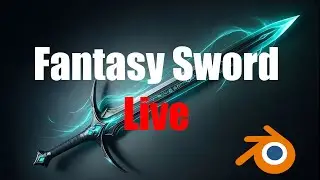 LIVE in Blender: Creating a Fantasy Sword | Modeling, Texturing & VFX