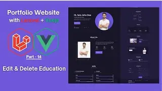 Building a Laravel Vue.js Portfolio App (Step by Step): Edit and Delete Education