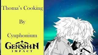 [Genshin Impact Comic Dub] Thoma's Cooking ( Thoma x Lumine )