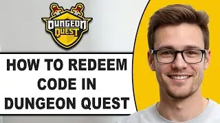 How To REDEEM CODE In Dungeon Quest 2026 (FULL GUIDE!)