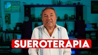 ¿Cómo funciona la sueroterapia?