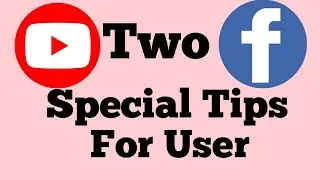 2 Important Tips & Tricks For YouTube & Facebook Users