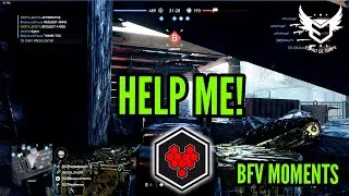 HELP ME! | BATTLEFIELD V | BFV MOMENTS