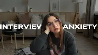 how to deal with job interview anxiety