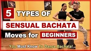 🕺🏼💃🏻 5 EASY Sensual Bachata Moves Explained | Beginner's Guide 🔥