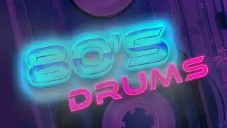 80s Drums [ SAMPLES, LOOPS & SOUNDS ]