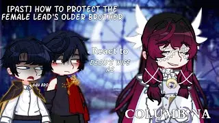 🌹🩸[] [PAST] Agriche Family react to Deon's wife as Columbina [] HTPTFLOB x GI AU [] GL2 []