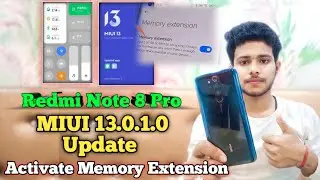 Redmi Note 8 Pro MIUI 13.0.1.0 Update | Redmi Note 8 Pro MIUI 13 Features Activate Memory Extension