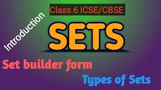 Sets Class 6 math | Introduction | set builder form | type of sets with example  | ICSE/CBSE class 6