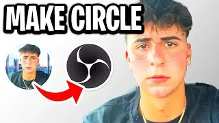 How To Make Webcam Circle In OBS - Fastest Guide