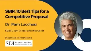 SBIR 10 Best Tips for a Competitive Proposal featuring Dr. Pamela Lucchesi