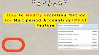 Oracle Cloud Payables | how to modify Proration Method of MPA