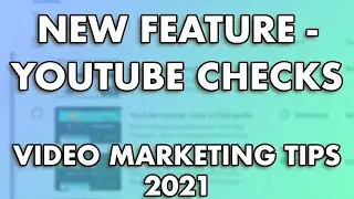 YouTube Checks - New Feature While Uploading Videos