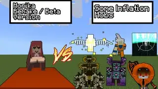 MONIKA REMAKE / BETA VERSION vs SOME INFLATION MOBS