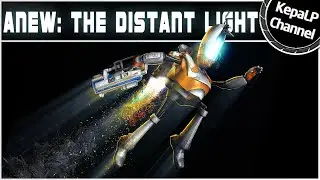 Anew: The Distant Light - Первый взгляд