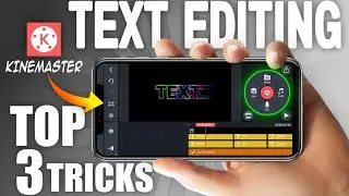 Top 3 Text Editing Tips In Kinemaster In Android 🔥|| Tutorial || 3B EDITZ