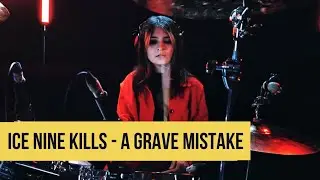 Ice Nine Kills - A Grave Mistake (drum cover)