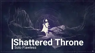 Solo Flawless Shattered Throne - Hunter (S:Haunted)