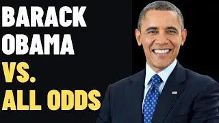Barack Obama Vs. ALL ODDS - An Incredible Journey of Determination!