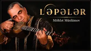 Mohlet Muslumov  lepeler