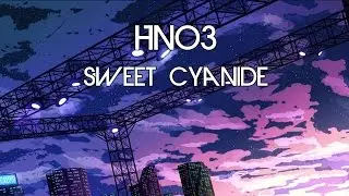 HNo3 - Sweet Cyanide