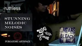 RUTHLESS: Stunning Melodic Noises (March 2017)