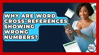 Why Are Word Cross-references Showing Wrong Numbers? - Docs and Sheets Pro