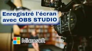 OBS Studio: Guide Complet pour Utiliser Open Broadcaster Software (OBS)