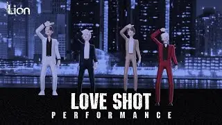 LOVE SHOT -Performance- / LION