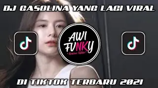 DJ GASOLINA VIRAL TIKTOK TERBARU 2021
