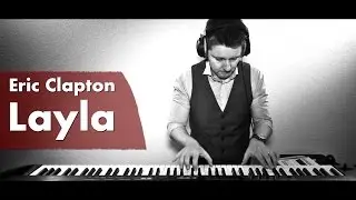 Eric Clapton - Layla (Acoustic Piano Cover by Mr. Pianoman)