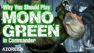 Why You Should Play: Mono Green in Commander | EDH |