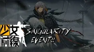Singularity Event!! #1 | Girls Frontline Singularity Event