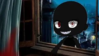 Страшилка закрывайте окна на ночь🌃 (Gacha life)