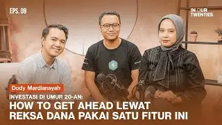 Hal-Hal yang Diresahin Umur 20-an Soal Investasi di Reksa Dana ft. Dody Mardiansyah