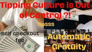 TOXIC Tipping Culture: To Tip OR Not To Tip?