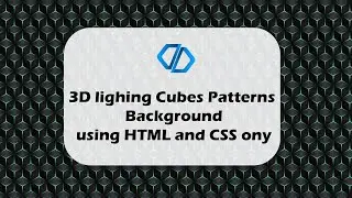 How to Create An Amazing 3D Lighting Cube Patterns Background Using HTML & CSS