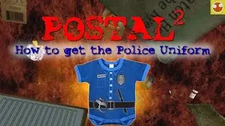 Postal 2 - How to get the Police Uniform